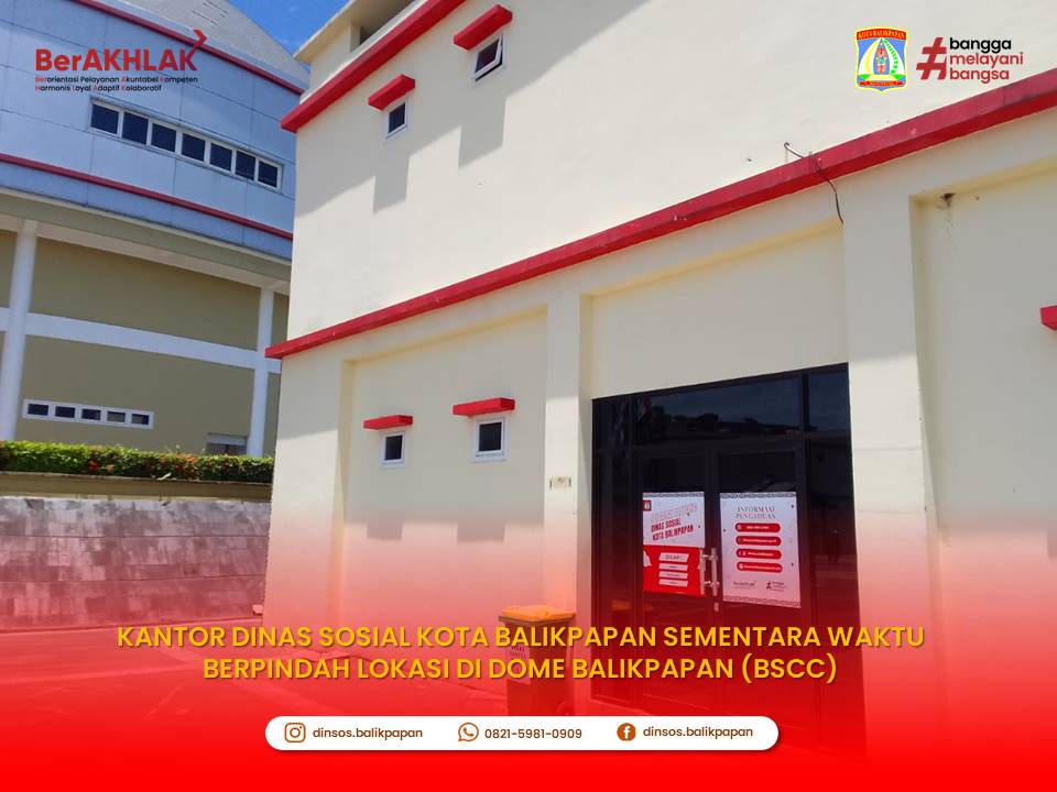 Kantor Dinas Sosial Kota Balikpapan Sementara Waktu Berpindah Lokasi di Dome Balikpapan (BSCC)